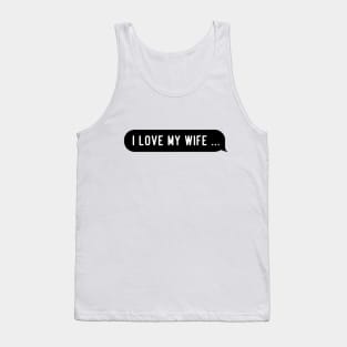 Funny wife quotes Tank Top